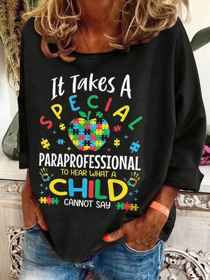Retro Autism Awareness It Takes A Special Paraprofessional To Hear What A Child Cannot Say Print Sweatshirt