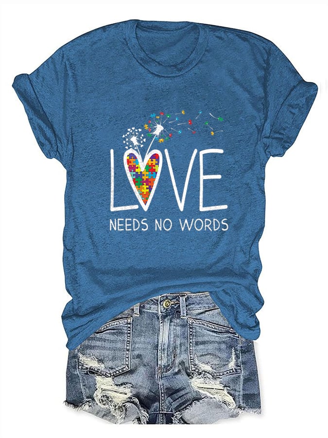 Autism Awareness Love Needs No Words Print T-Shirt