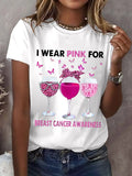 Women's Breast Cancer Awareness "I WEAR PINK FOR" Printed Casual Tee