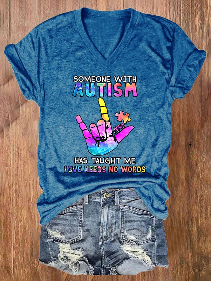 Women's Someone With Autism Has Taught Me Love Needs No Words Print T-shirt