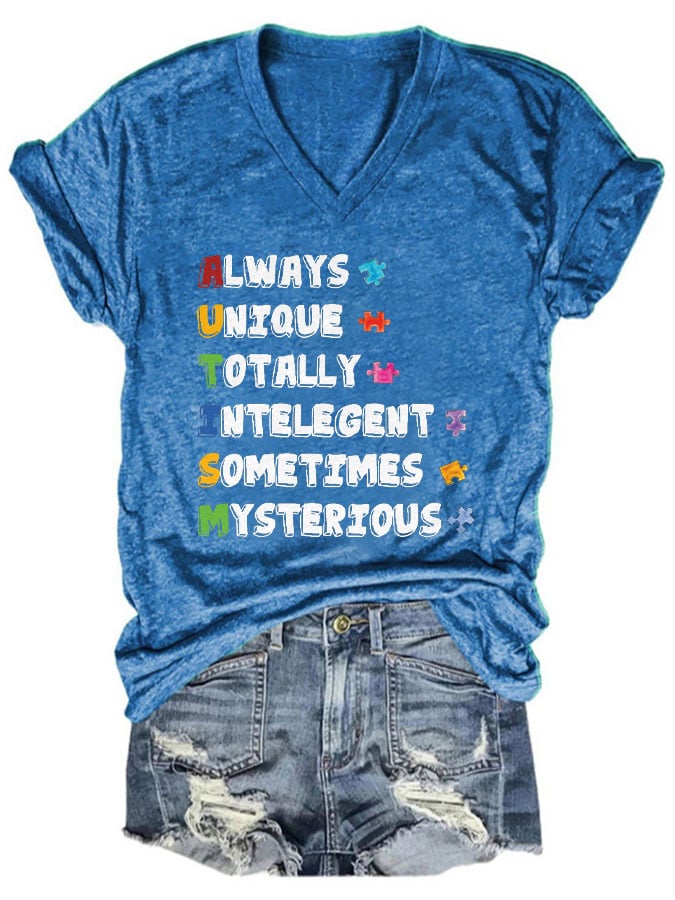 Autism Awareness Always Unique Totally Intelegent Sometimes Mysterious Print T-Shirt