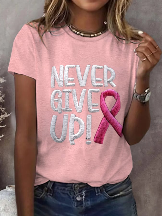 Women's Never Give Up Pink Ribbon Breast Cancer Awareness Print Shirt