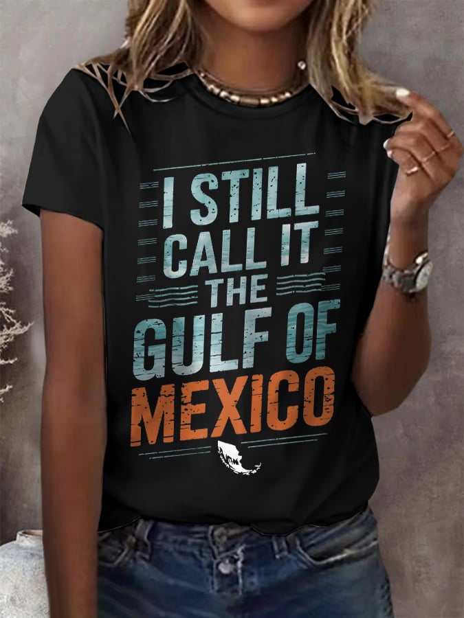 Retro I Still Call It The Gulf Of Mexico Print T-Shirt