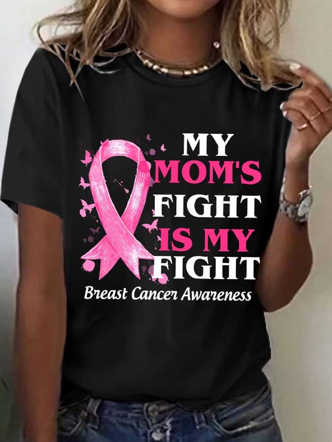 Women's My Moms Fight Is My Fight Breast Cancer Printed Short-Sleeved T-Shirt