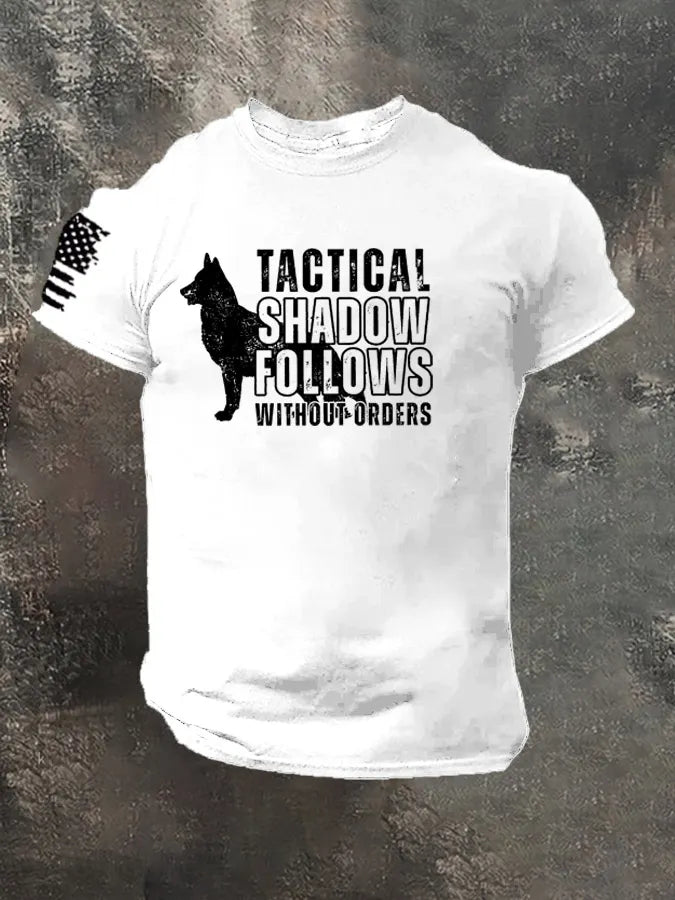 Tactical Shadow Follows Without Orders Pattern 100% Cotton T-Shirt