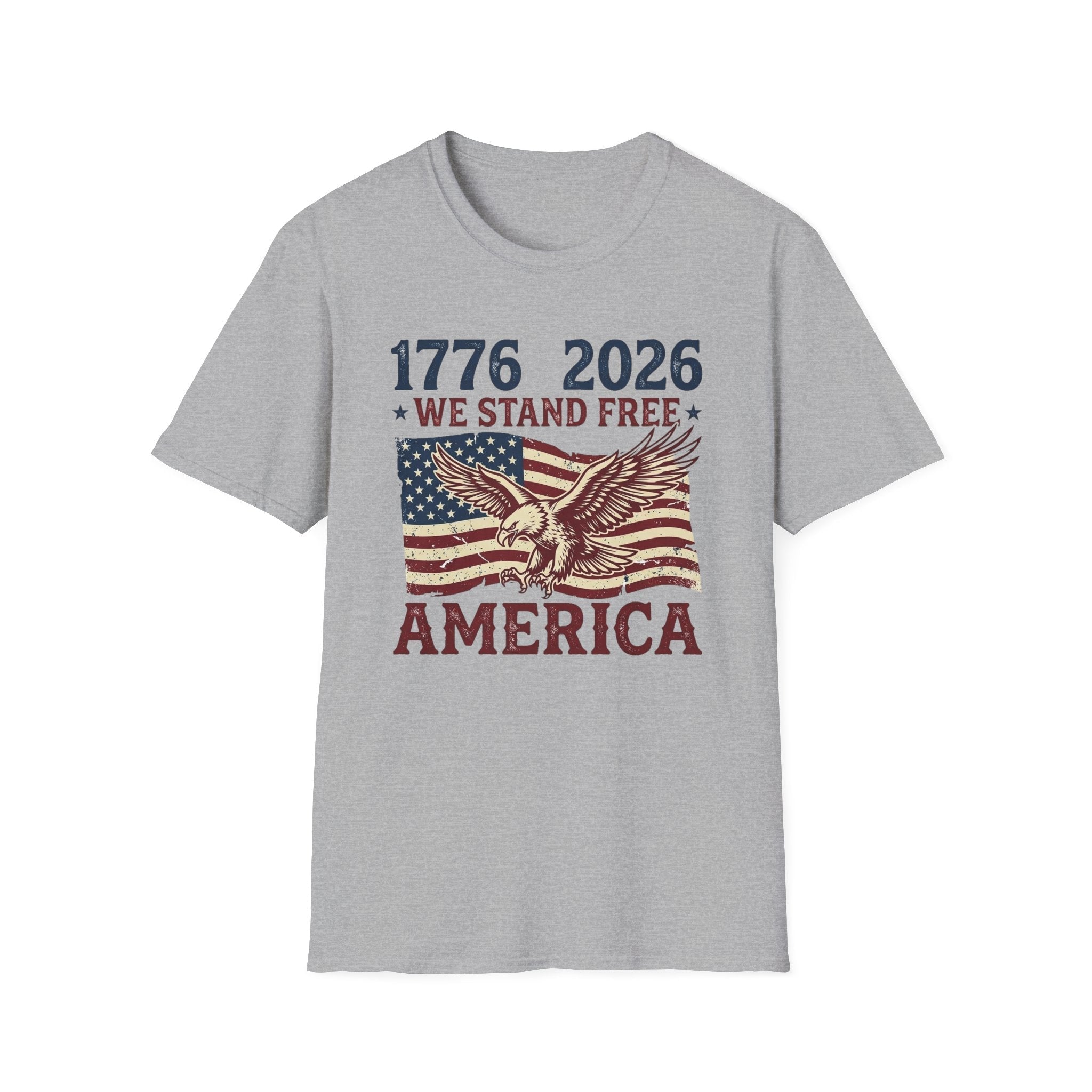 1776–2026 We Stand Free Patriotic Eagle & Flag T-Shirt | America's 250th Anniversary