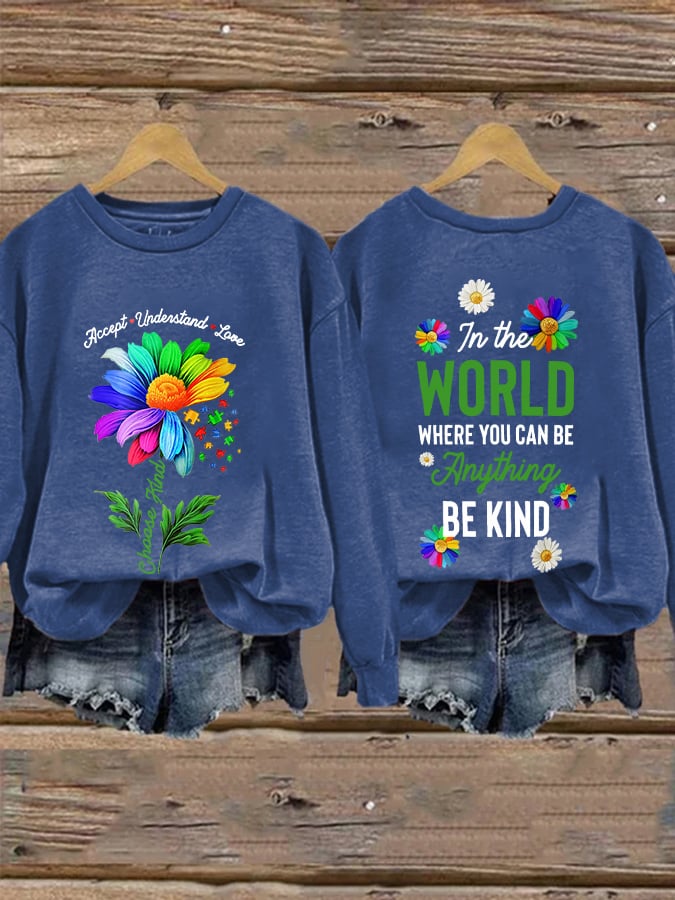 Retro Autism Awareness Accept Understand Love In The World Where You Can Be Anything Be Kind Print Sweatshirt