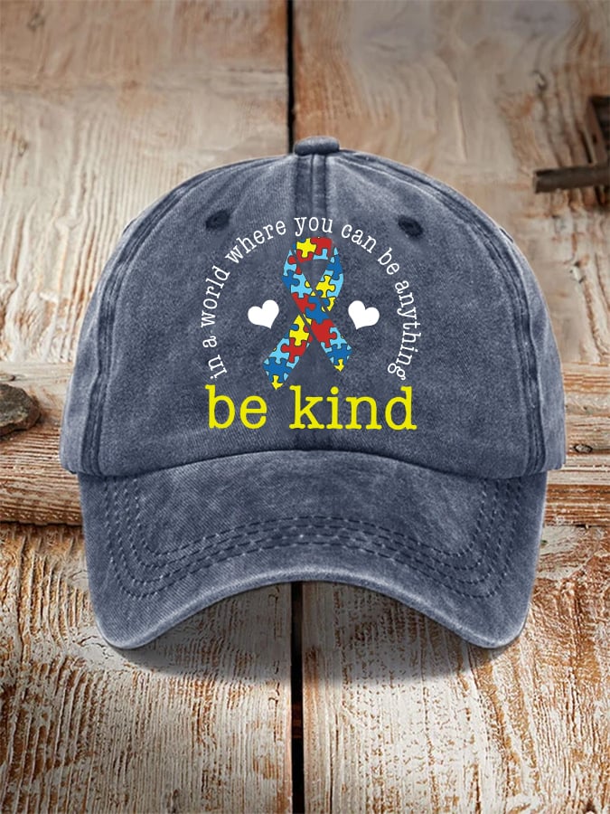 Unisex In A World Where You Can Be Anything Be Kind Autism Support Hat
