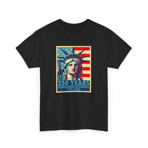 Liberty Semiquicentennial T-Shirt – America’s 250th Anniversary