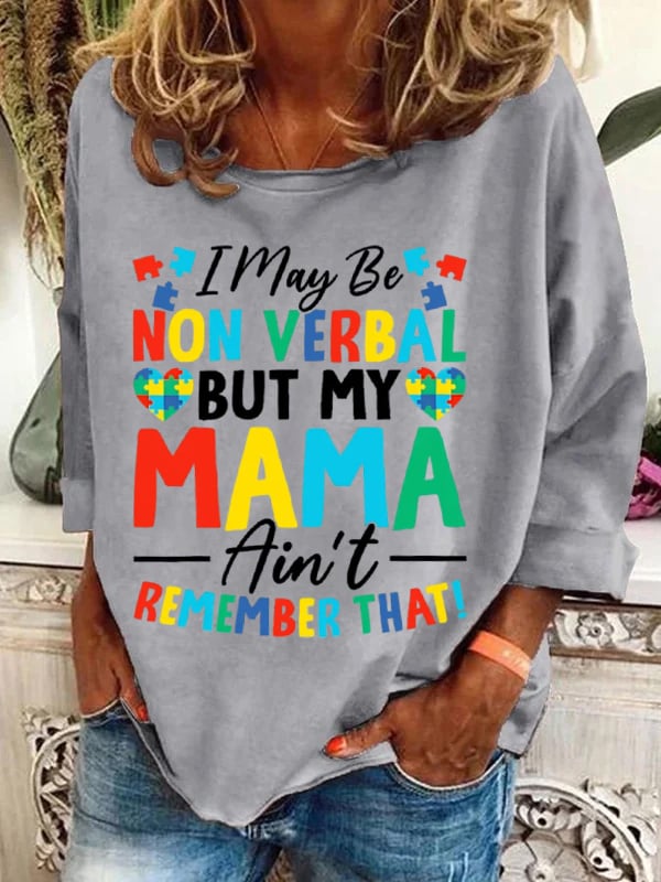 Women's I May Be Non Verbal But My Mama Aint Remember That Autism Print Casual Long Sleeve Hoodie