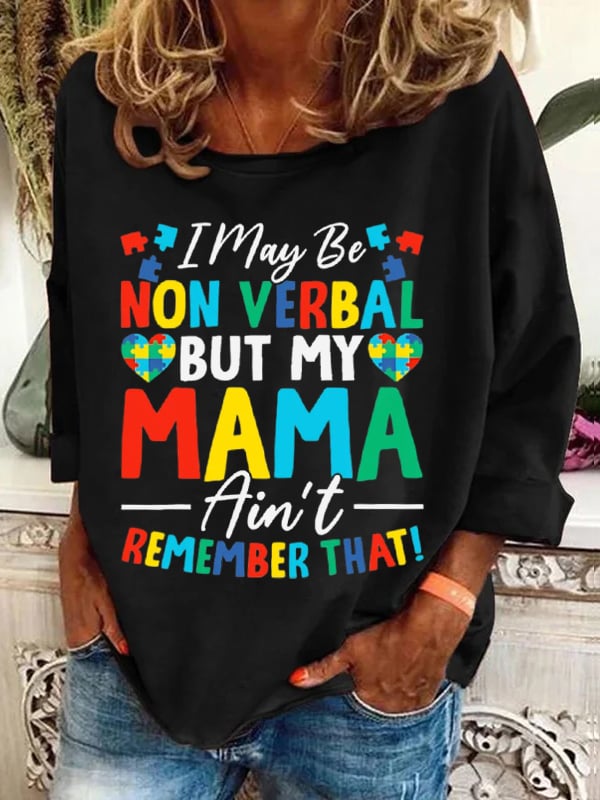 Women's I May Be Non Verbal But My Mama Aint Remember That Autism Print Casual Long Sleeve Hoodie