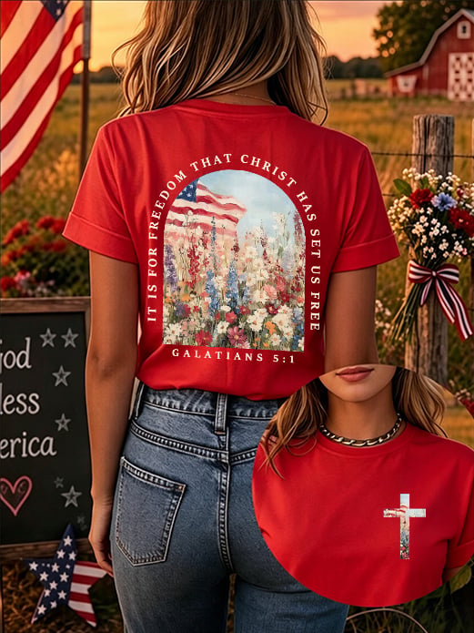 Christ Set Us Free So That We Might Enjoy Freedom. Women'S 250th Anniversary American Faith Print Short-Sleeve T-Shirt