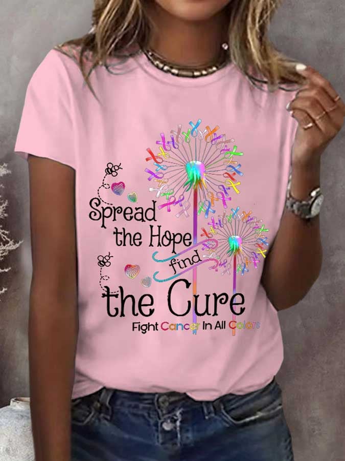 Women's Spread The Hope Find The Cure Fight Cancer In All Colors Print T-Shirt