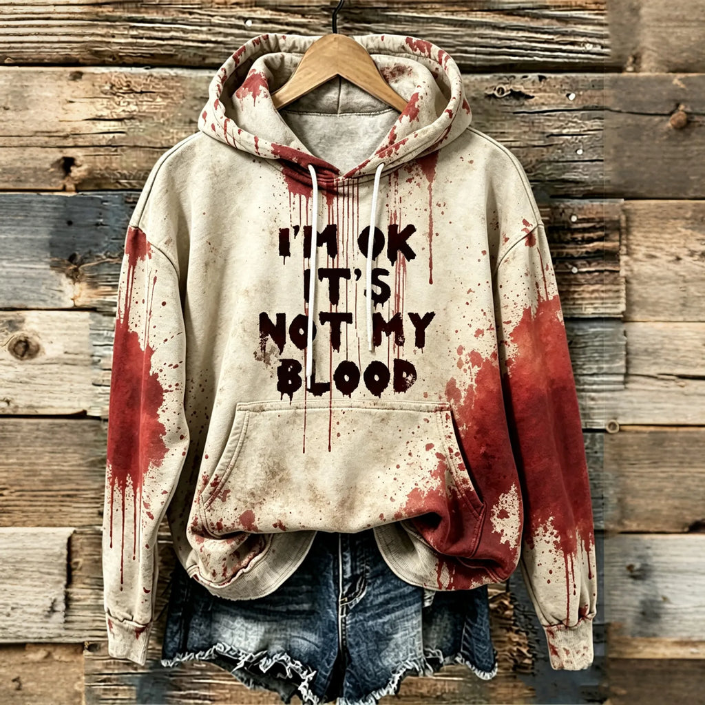 Women's Halloween "i'm Ok It's Not My Blood" Bloodstain Print Hoodie
