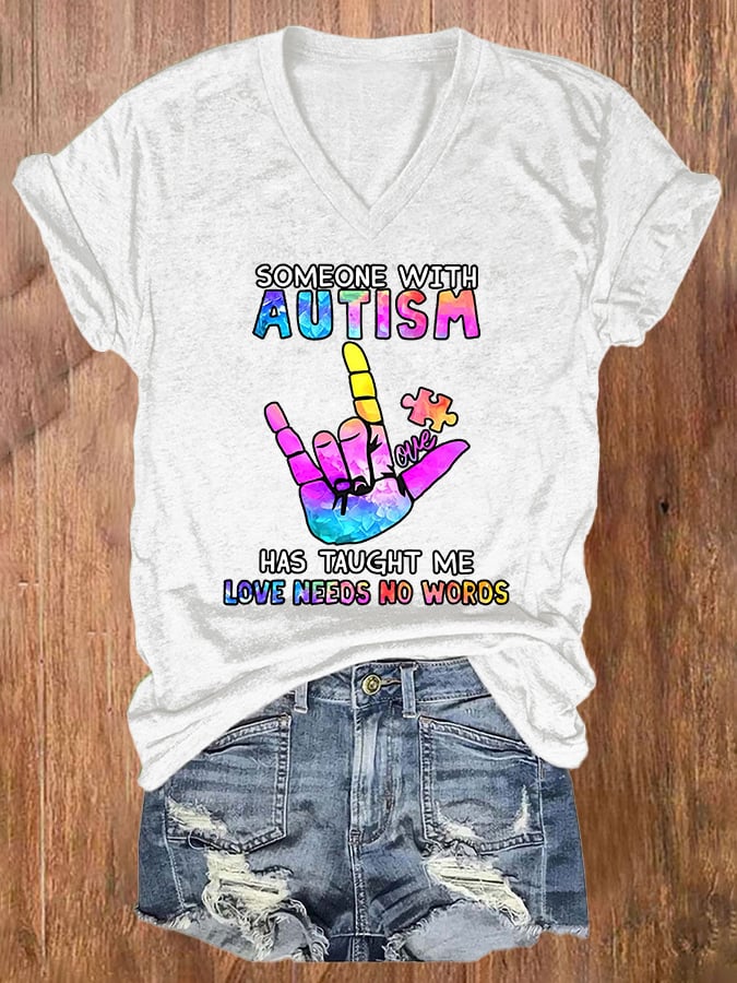 Women's Someone With Autism Has Taught Me Love Needs No Words Print T-shirt