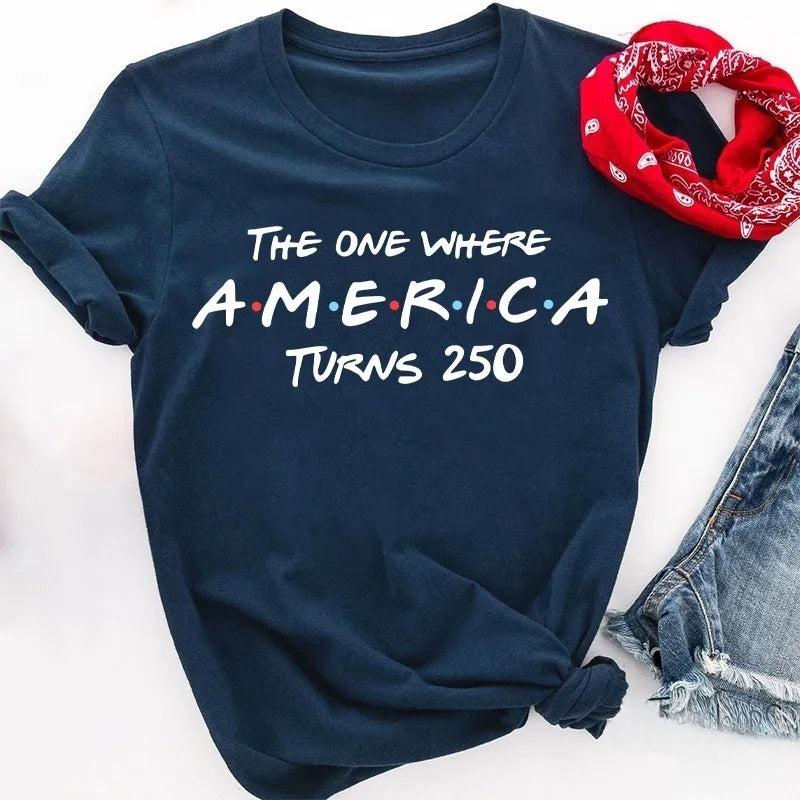 The One Where America Turns 250 Cotton T-Shirt