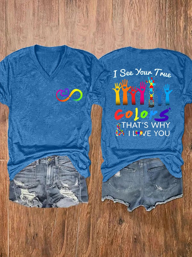 V-neck Infinity Love Autism Awareness I See Your True Colors Hands Print T-Shirt