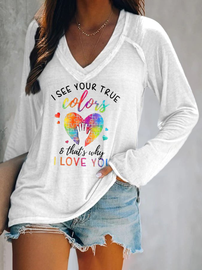 V-neck Autism Awareness I See Your True Colors That's Why I Love You Print T-Shirt