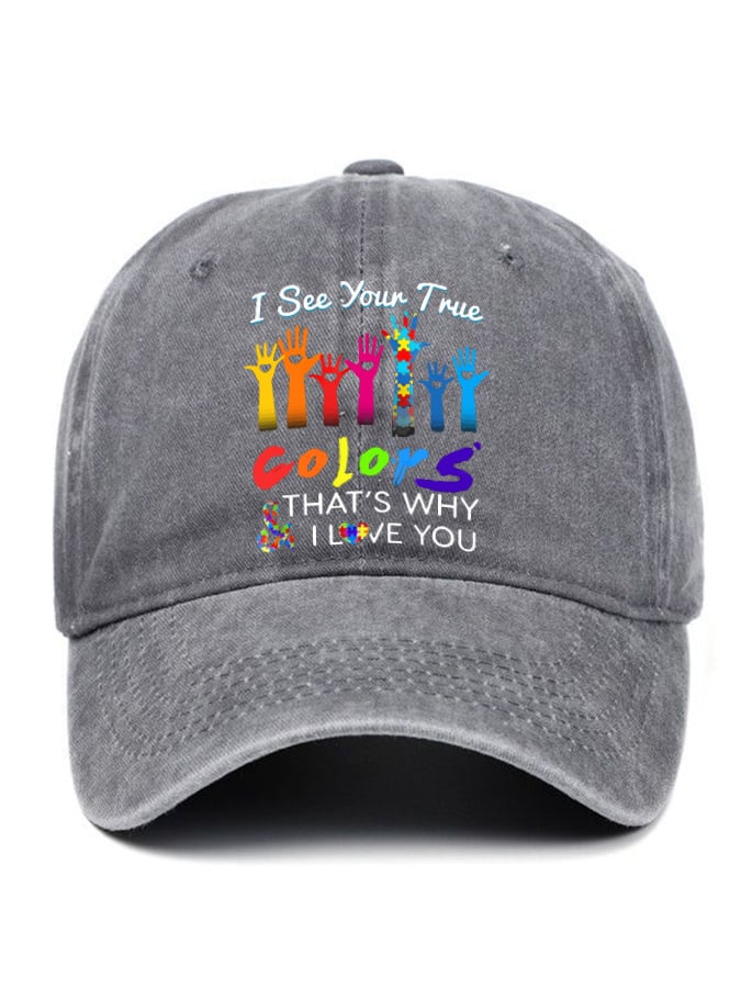 Autism Awareness I See Your True Colors Hands Print Baseball Cap