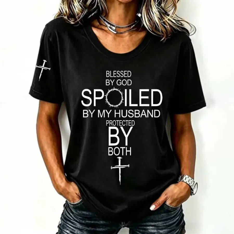 Women'S  Blessed By God Spoiled By My Husband Protected By Both Casual T-Shirt