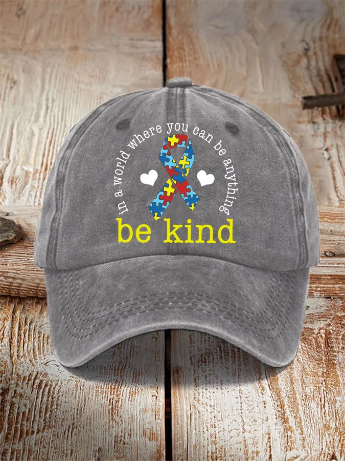 Unisex In A World Where You Can Be Anything Be Kind Autism Support Hat