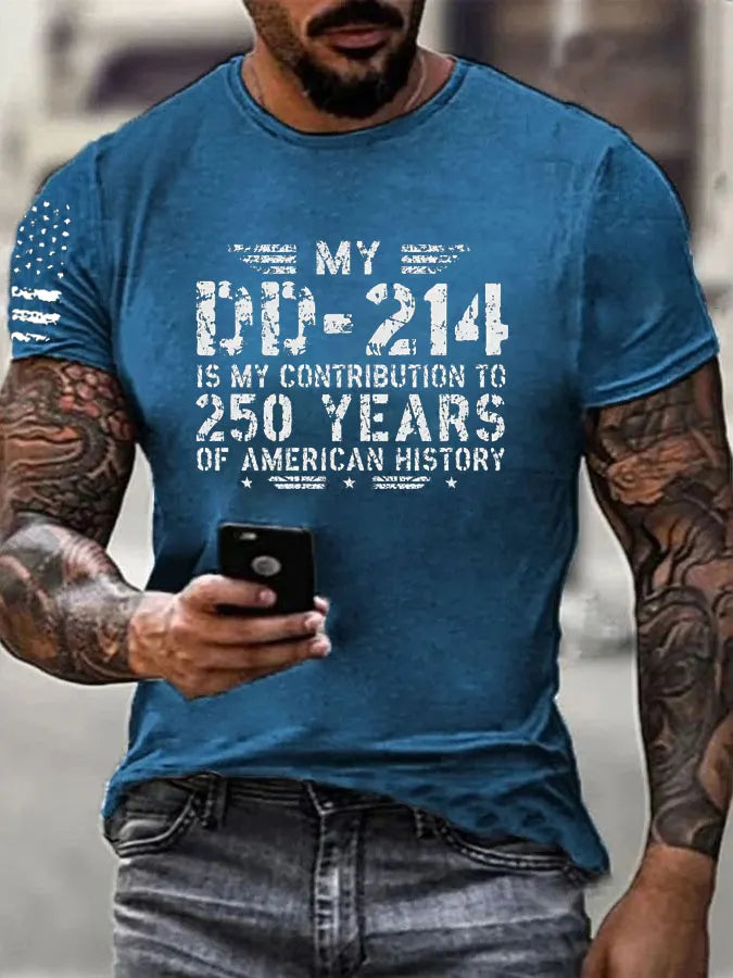 My DD214 Is My Contribution To 250 Of American History  Pattern 100% Cotton T-Shirt
