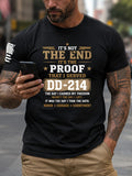 It'S Not The End It'S The Proof That I Served DD-214 Pattern 100% Cotton T-Shirt