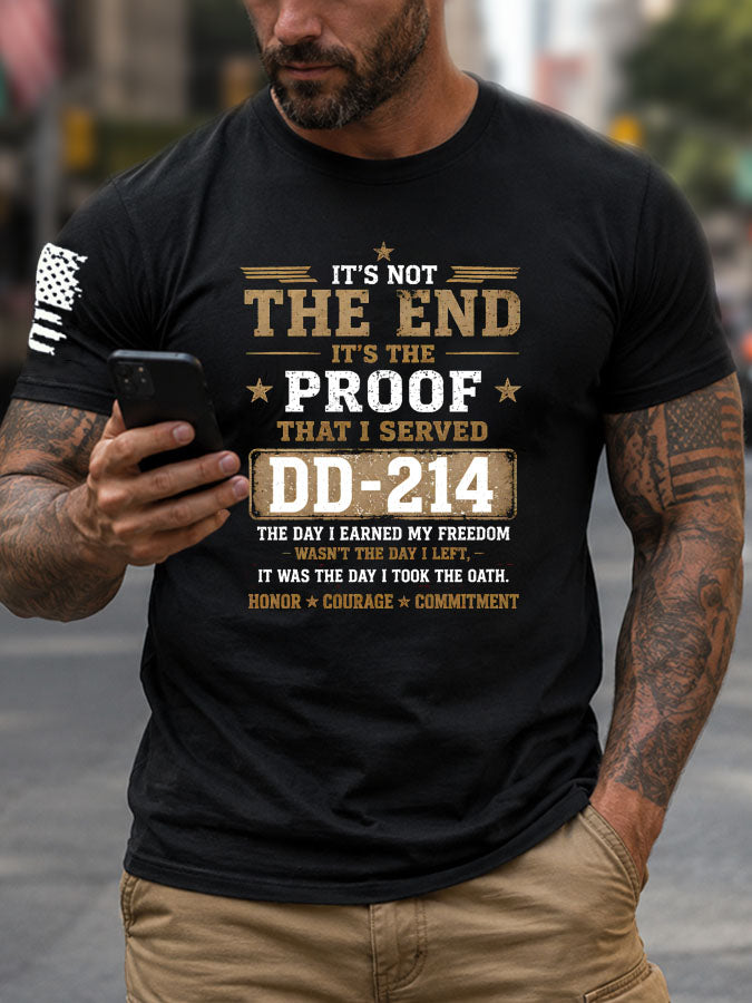 It'S Not The End It'S The Proof That I Served DD-214 Pattern 100% Cotton T-Shirt