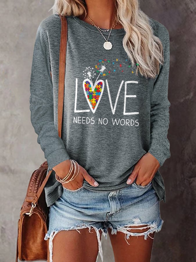Autism Awareness Love Needs No Words Long Sleeve Print T-Shirt