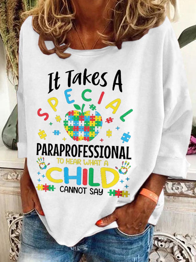 Retro Autism Awareness It Takes A Special Paraprofessional To Hear What A Child Cannot Say Print Sweatshirt