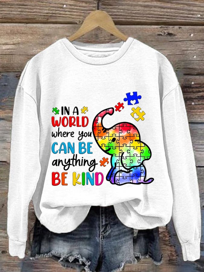 Women'S In A World Where You Can Be Anything Be Kind Print Casual Sweatshirt