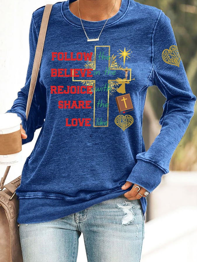 Retro Christmas Follow The Cross Believe In The Lord Rejoice With The Spirit Share The Word Love Like Jesus Print Sweatshirt