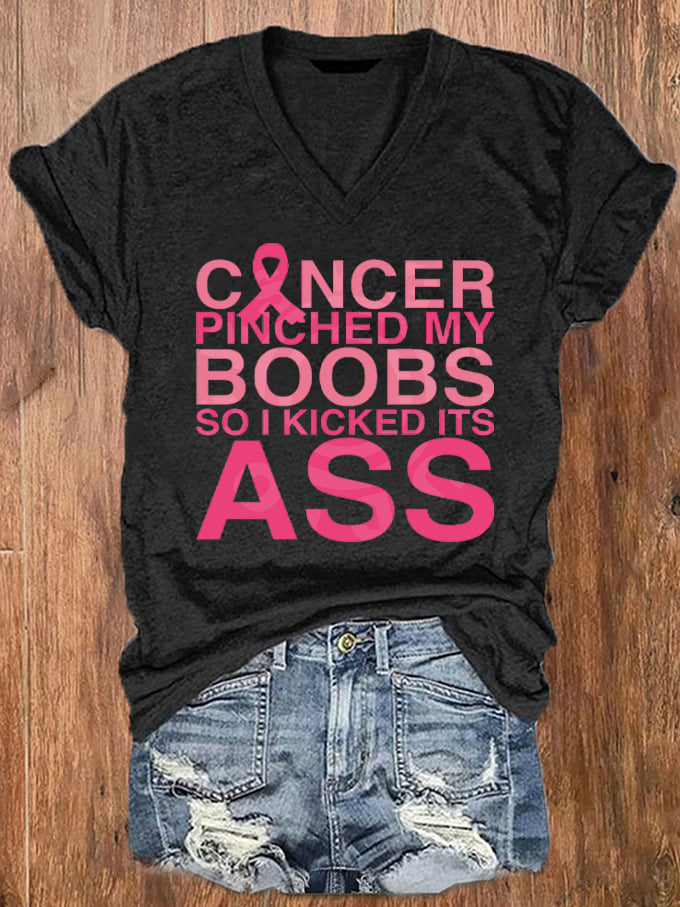 Women's Cancer Touched My Boob So I Kicked It Ass Breast Cancer Printed V-Neck T-Shirt