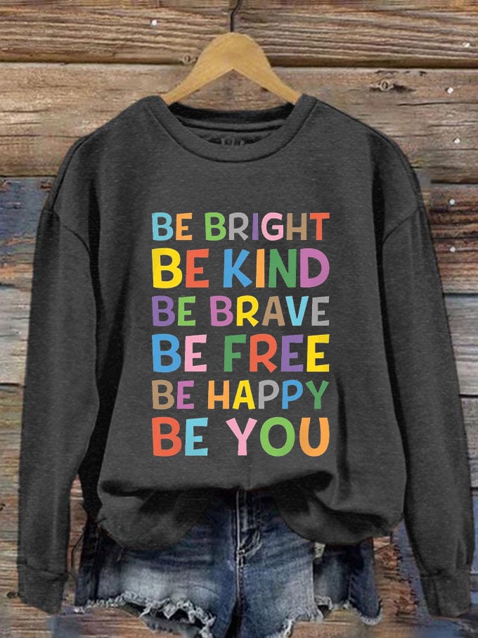 Women's Be Kind Be You Print Sweatshirt
