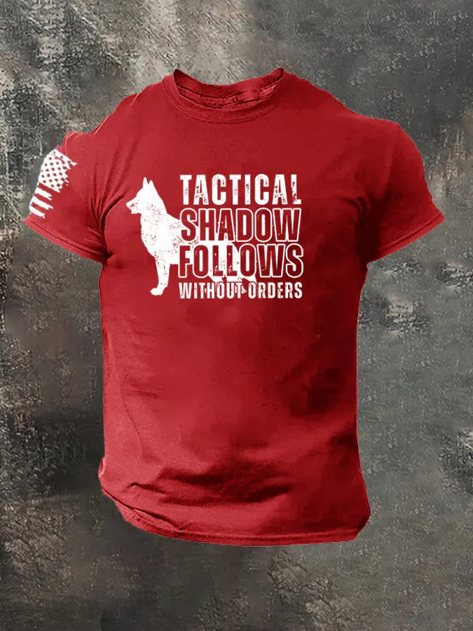 Tactical Shadow Follows Without Orders Pattern 100% Cotton T-Shirt