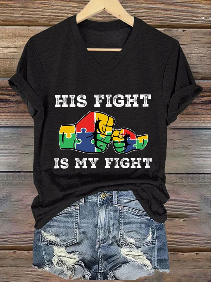 Women's "His Fight Is My Fight" Autism Awareness Printed V-Neck T-Shirt