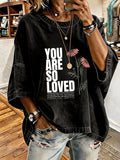 Women'S Vintage Distressed Washed You Are So Loved Oversized T-Shirt