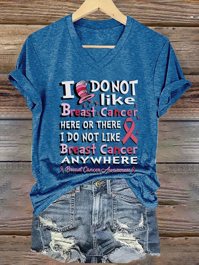 Women's I Don't Like Cancer Here Or There Breast Cancer Awareness Print V Neck Short Sleeve T-Shirt
