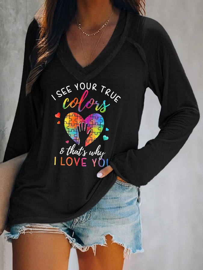 V-neck Autism Awareness I See Your True Colors That's Why I Love You Print T-Shirt