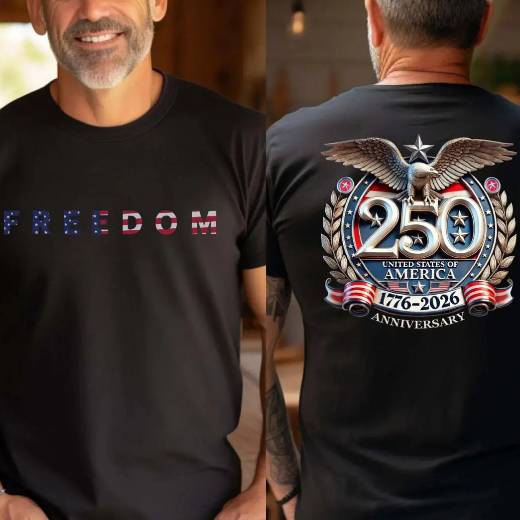 Freedom 250th Anniversary 100% Cotton T-Shirt