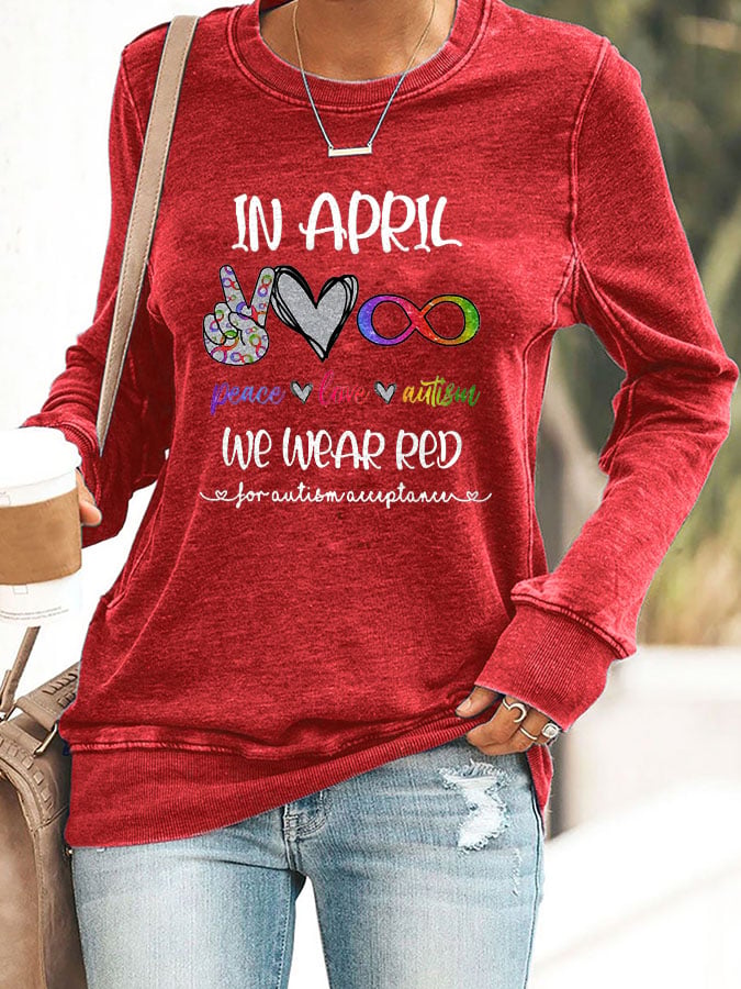 Autism Acceptance In April We Wear Red Print Sweatshirt