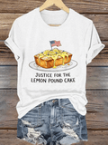 Women's  JUSTICE FOR THE LEMON POUND CAKE Print T-Shirt