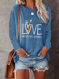 Autism Awareness Love Needs No Words Long Sleeve Print T-Shirt