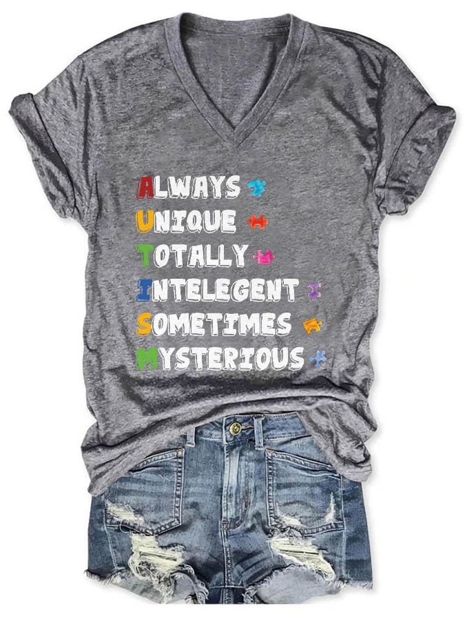 Autism Awareness Always Unique Totally Intelegent Sometimes Mysterious Print T-Shirt
