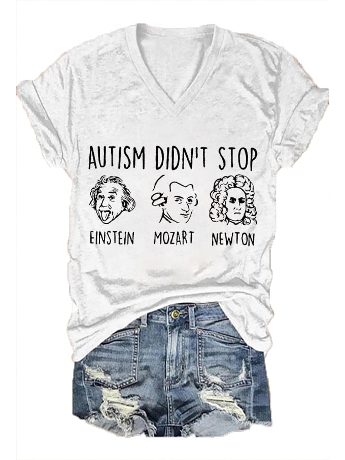 Women's Autism Awareness Did't Stop Einstein Mozart Newton Print V-Neck T-Shirt