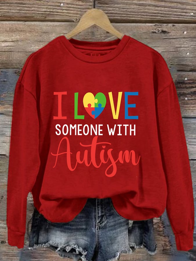 Women's I Love Someone With Autism Print Long Sleeve Sweatshirt