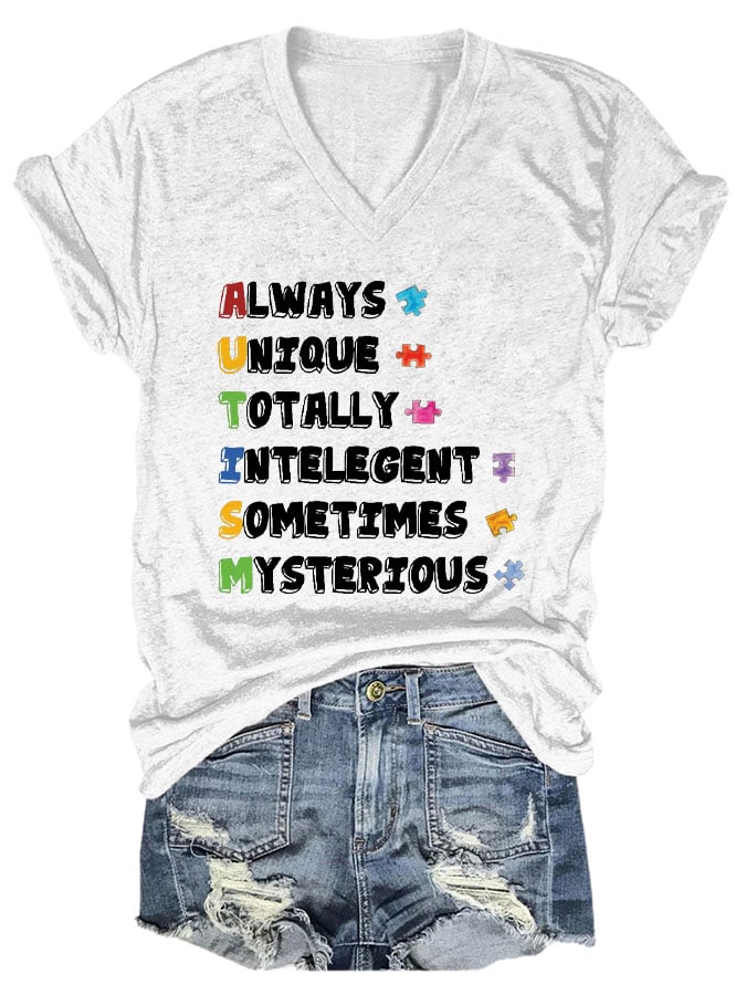 Autism Awareness Always Unique Totally Intelegent Sometimes Mysterious Print T-Shirt