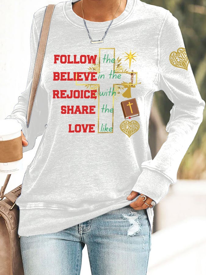 Retro Christmas Follow The Cross Believe In The Lord Rejoice With The Spirit Share The Word Love Like Jesus Print Sweatshirt