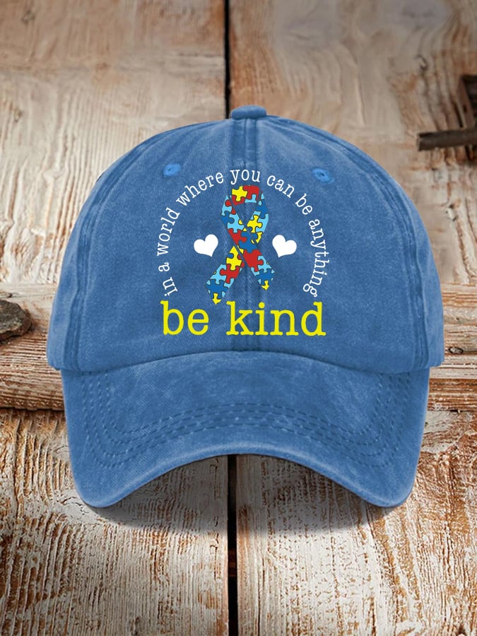 Unisex In A World Where You Can Be Anything Be Kind Autism Support Hat