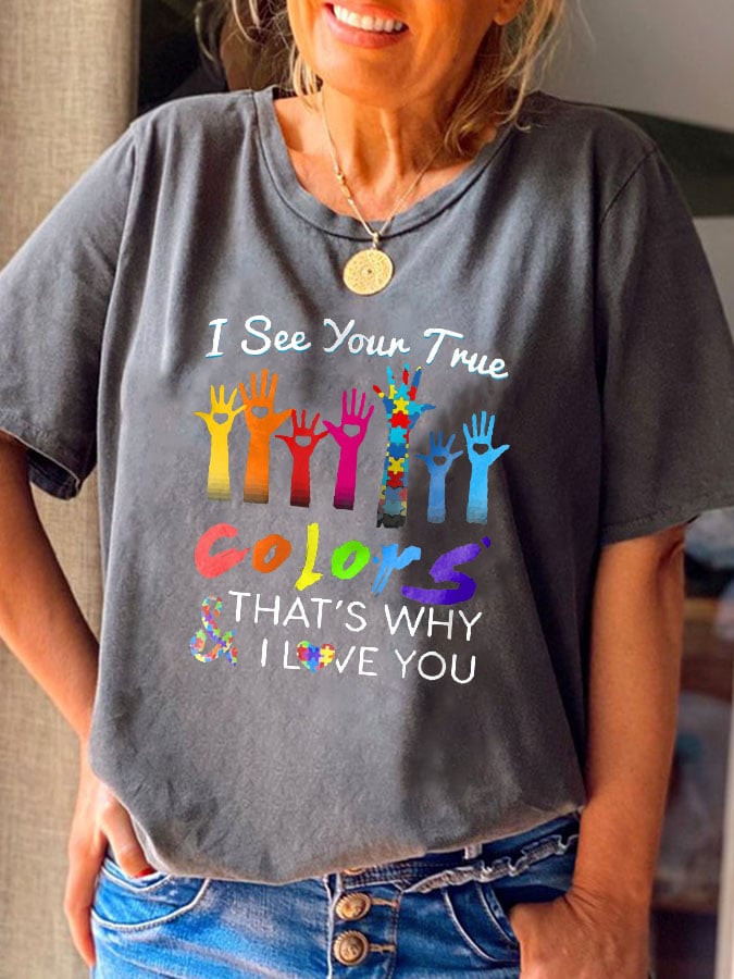 Autism Awareness I See Your True Colors Hands Print T-Shirt